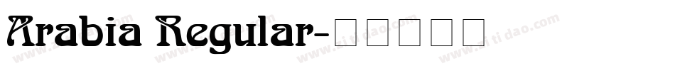 Arabia Regular字体转换